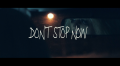 'Don't Stop Now'